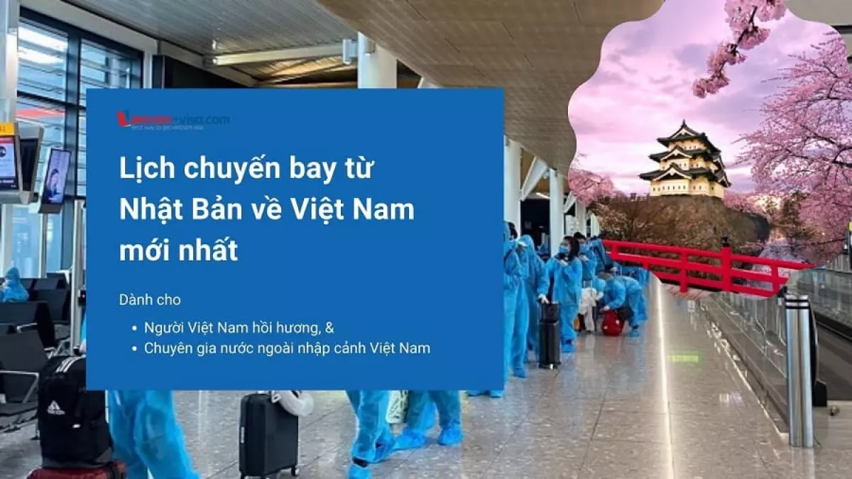 Lịch chuyến bay từ Nhật Bản về Việt Nam mùa dịch Covid mới nhất