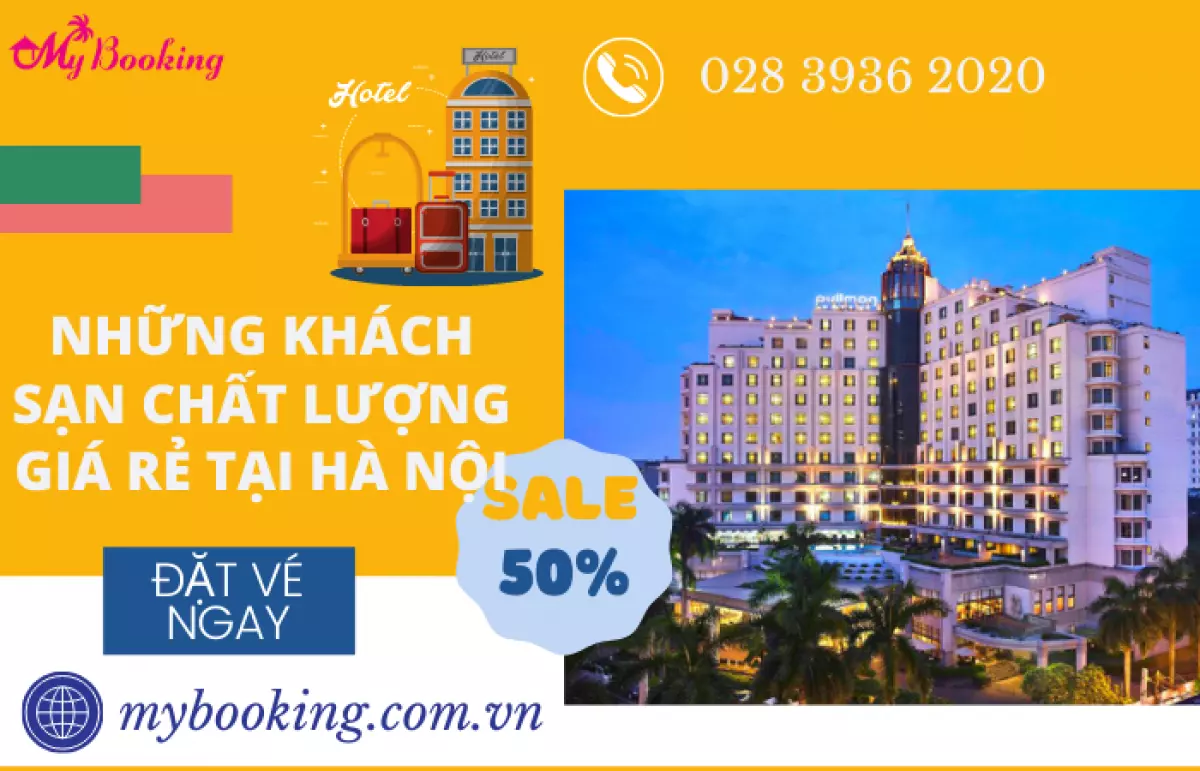 Top những khách sạn chất lượng giá rẻ tại Hà Nội