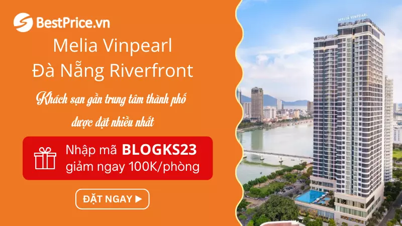 Đặt phòng Melia Vinpearl Đà Nẵng Riverfront