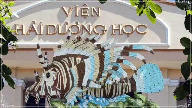 Viện hải dương học Nha Trang điểm đến thú vị