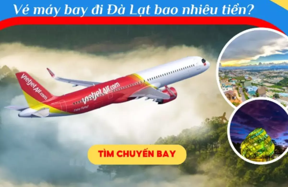 Giá vé máy bay đi Đà Lạt liên tục thay đổi và được cập nhập liên tục