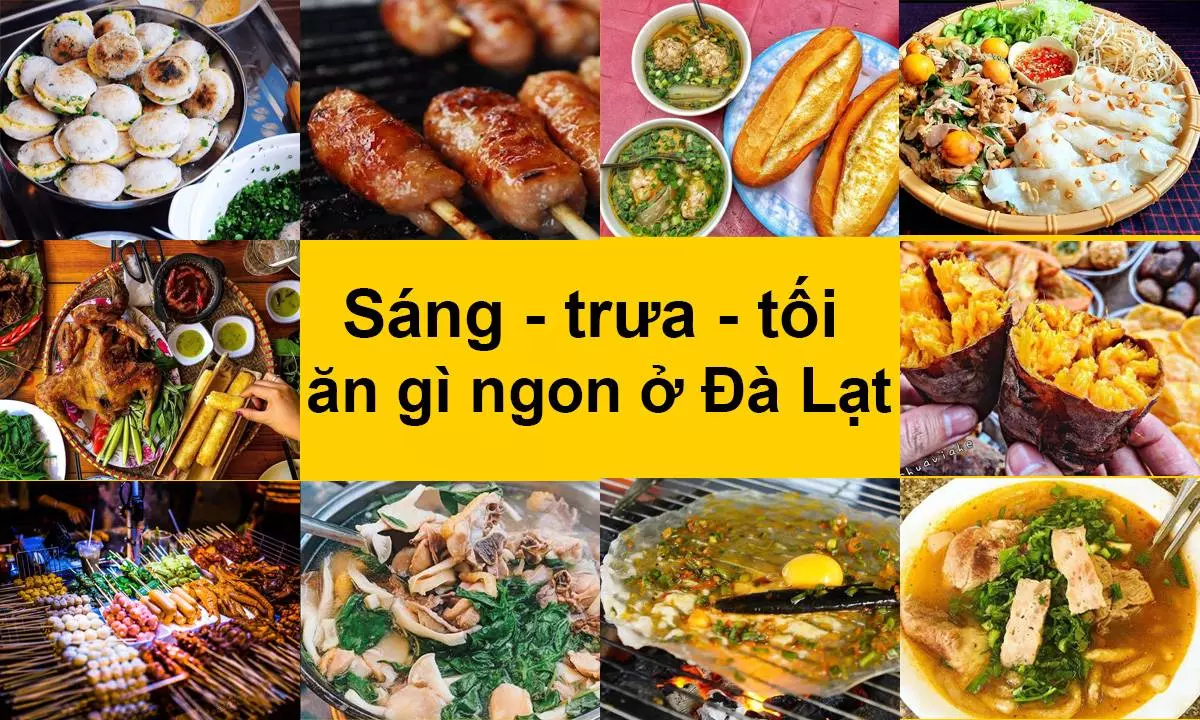 an sang trua toi gi ngon o da lat