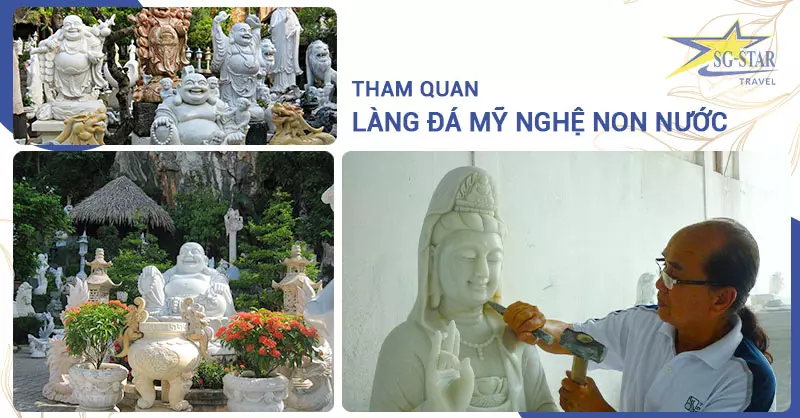 Làng Đá Mỹ Nghệ Non Nước - Du lịch Đà Nẵng 3 Ngày 2 Đêm