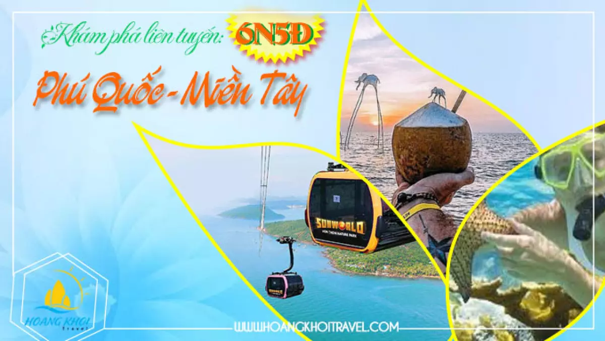 tour-lien-tuyen-phu-quoc-mien-tay-6-ngay-5-dem-001