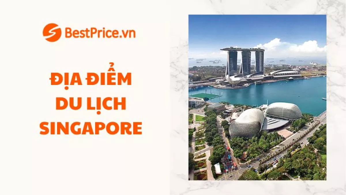 những địa điểm  <a href='https://thienviettour.vn/kinh-nghiem-du-lich-singapore-tu-tuc-12024-di-dau-an-gi-gia-re-a3083.html' title='du lịch singapore' class='hover-show-link replace-link-3176'>du lịch singapore<span class='hover-show-content'></span></a>  nổi tiếng