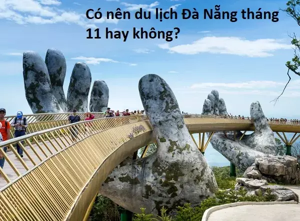 Du lịch Đà Nẵng tháng 11 có thể gặp mưa