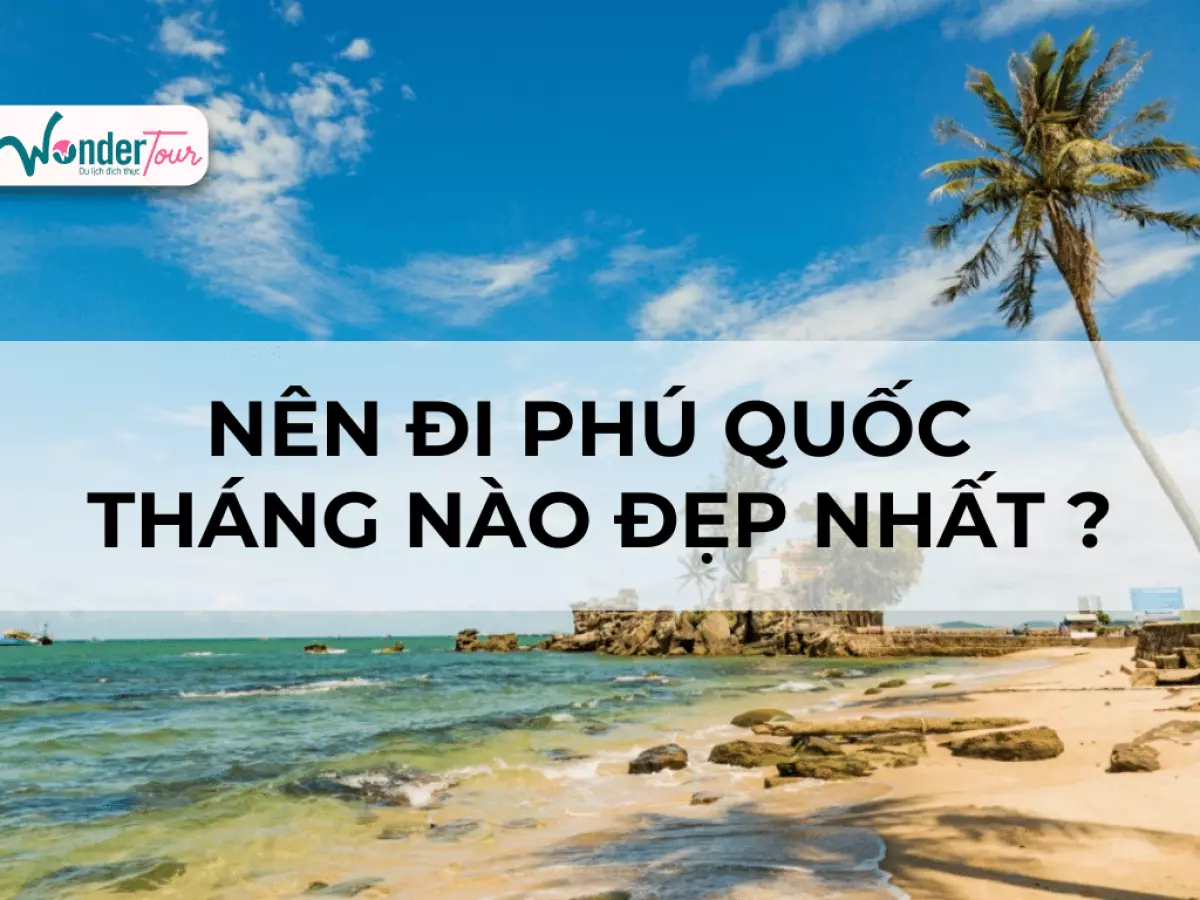 đi phú quốc tháng nào đẹp