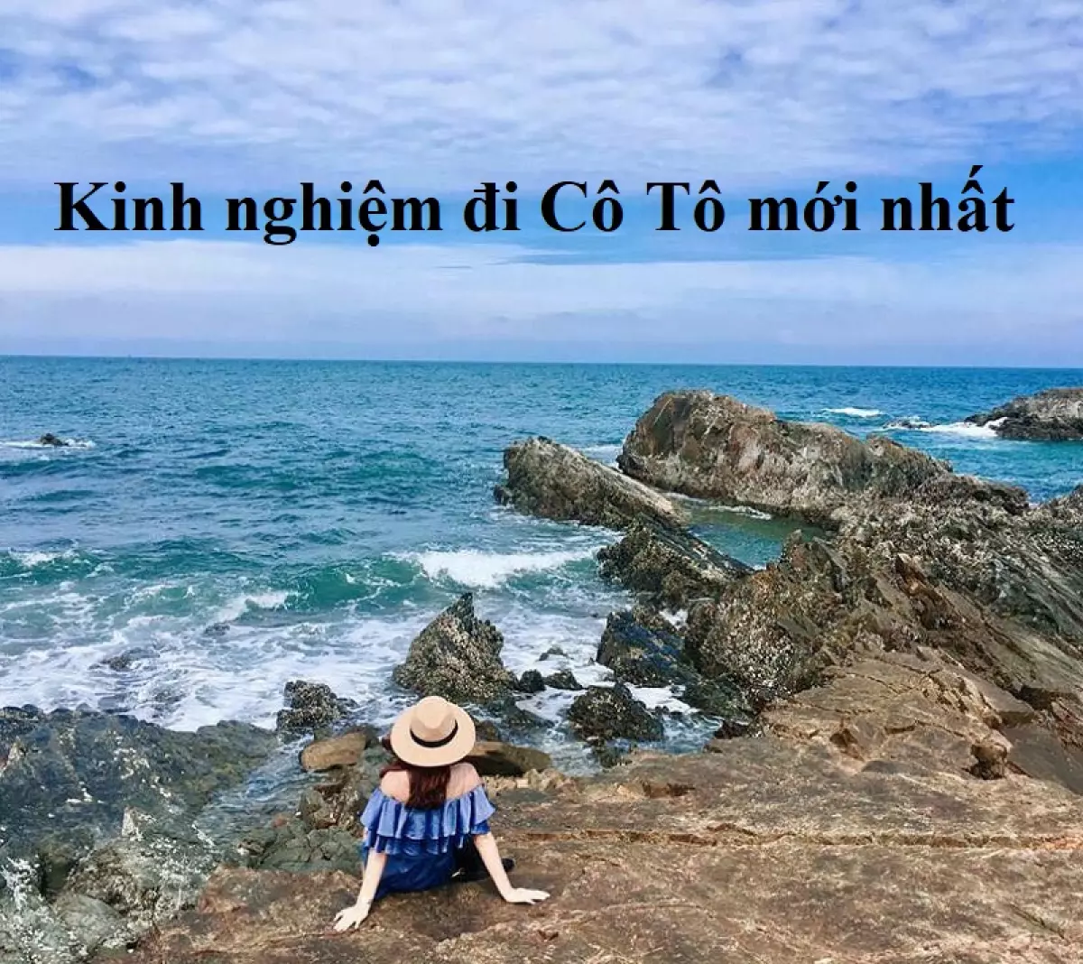 Đảo Cô Tô có gì, review du lịch đảo Cô Tô?