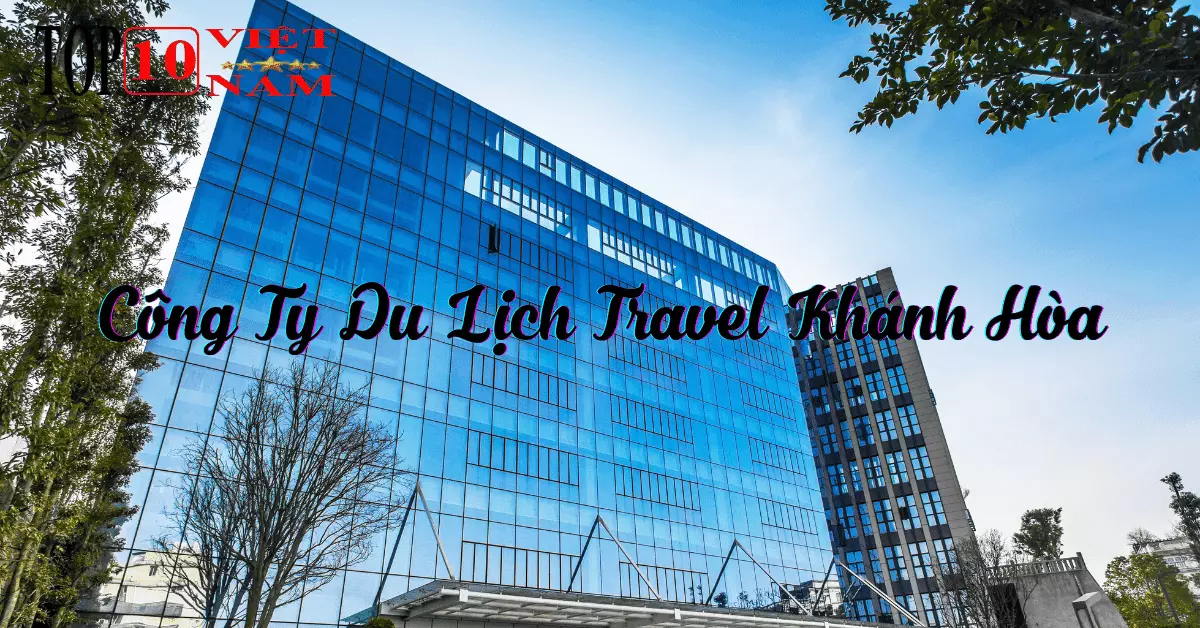 Công Ty Du Lịch Travel Khánh Hòa