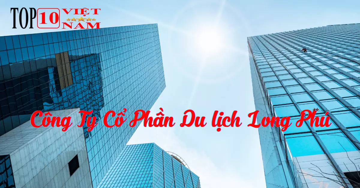 Công Ty Cổ Phần Du lịch Long Phú