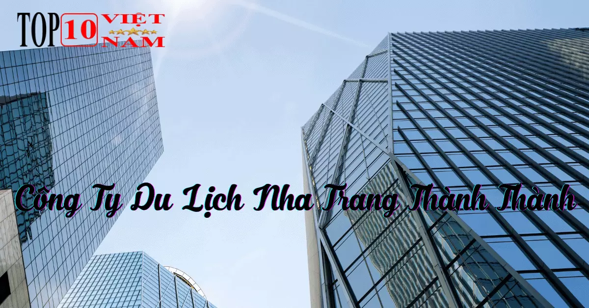 Công Ty Du Lịch Nha Trang Thành Thành