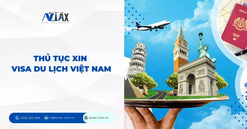 Thủ tục xin visa du lịch Việt Nam