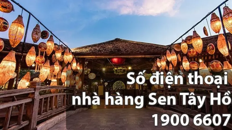 Số điện thoại nhà hàng Sen Tây Hồ