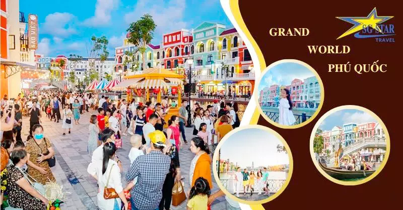 Grand World - Tour cao cấp Phú Quốc 3N3Đ