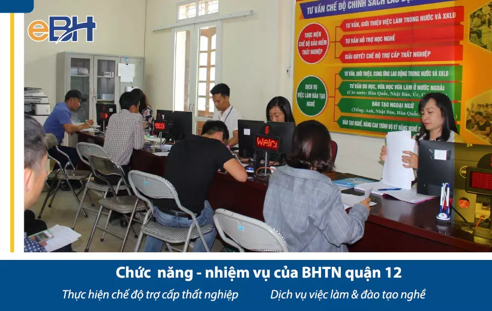 Nhiệm vụ và chức năng của trung tâm BHTN Quận 12