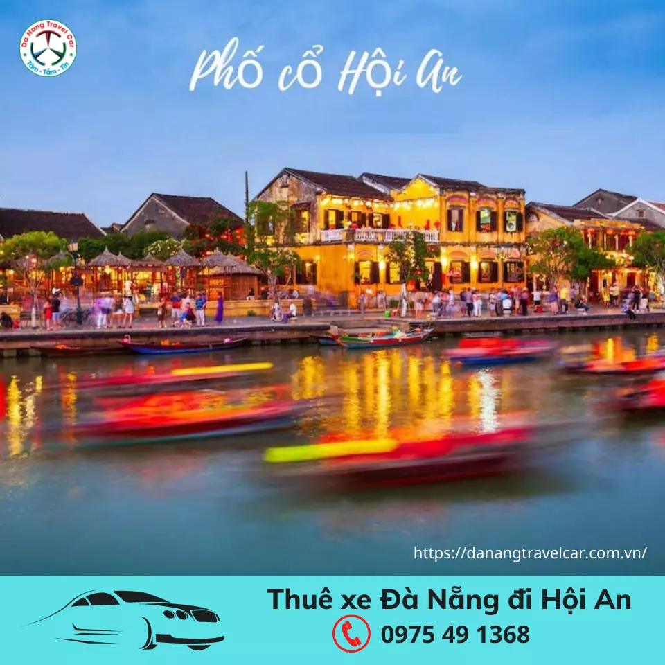 Khoảng cách từ Huế đi Hội An bao nhiêu km? Chỉ đường đi từ Đà Nẵng đến Hội An