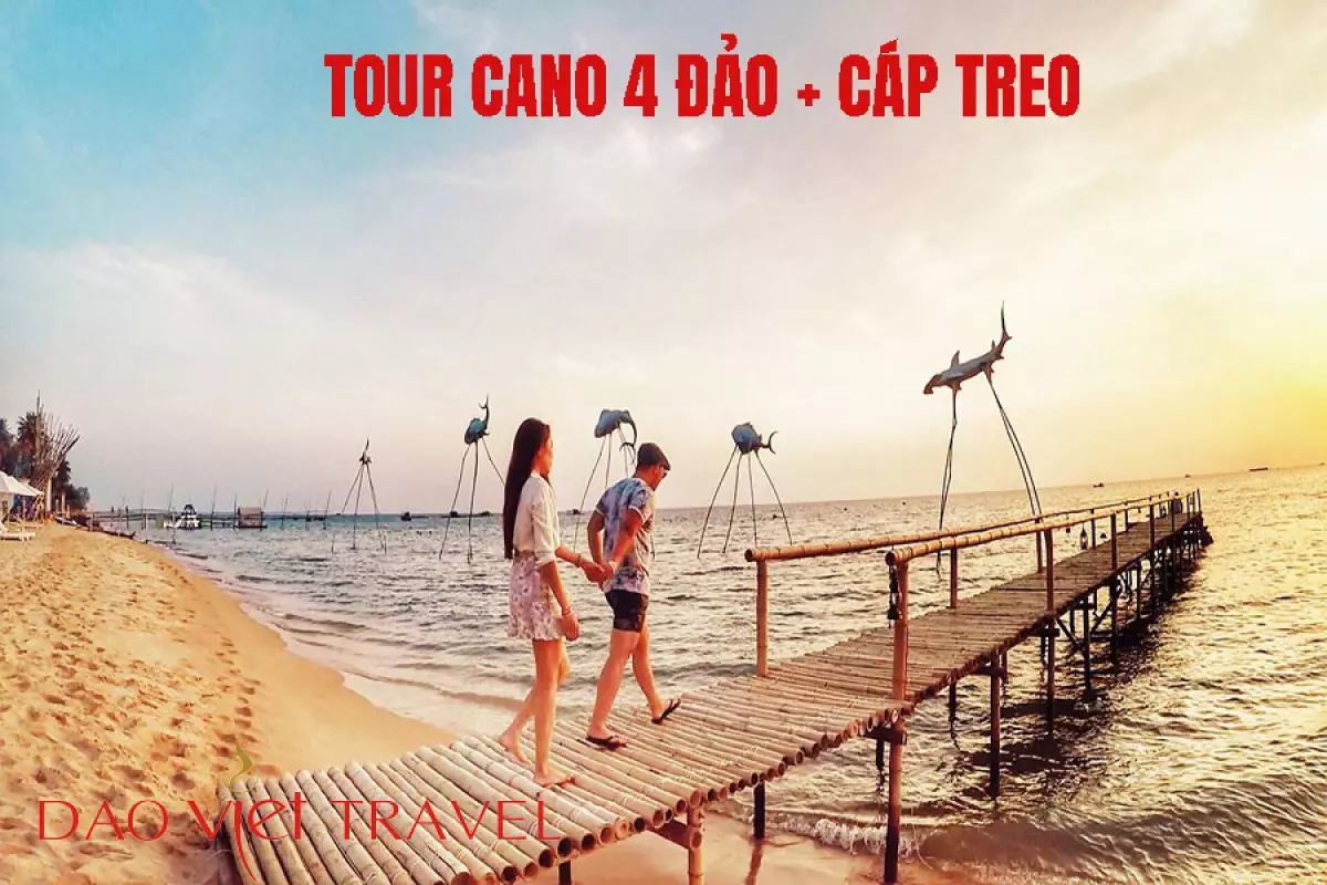 Dịch vụ tour cano 4 đảo Phú Quốc + Cáp treo giá thành phải chăng