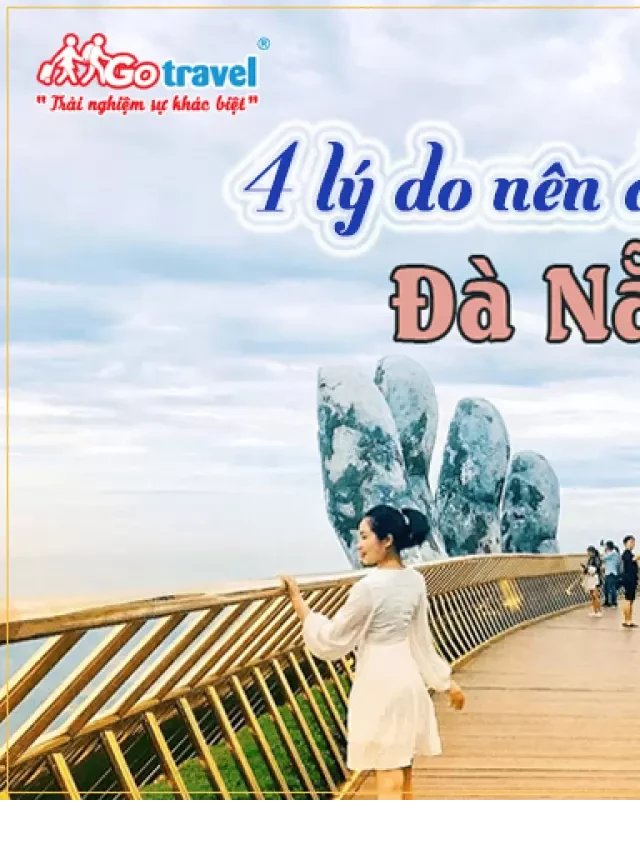   4 Lý do thú vị để bạn khám phá Đà Nẵng vào tháng 3