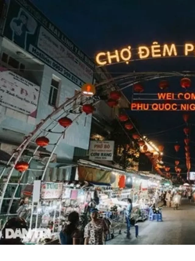   Du lịch Phú Quốc: Hơn một đảo hoang sơ