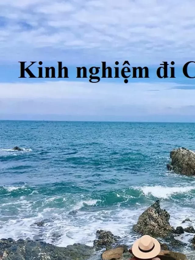   Kinh nghiệm du lịch Cô Tô: Giờ tàu chạy, điểm ăn, ở, chơi