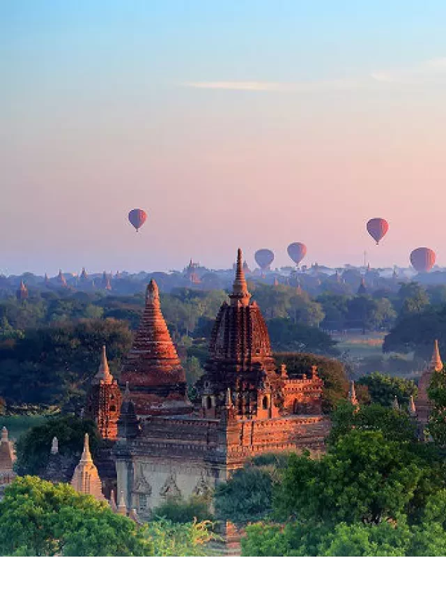   Du Lịch Myanmar: Khám Phá Vẻ Đẹp Cổ Kính và Bí Ẩn