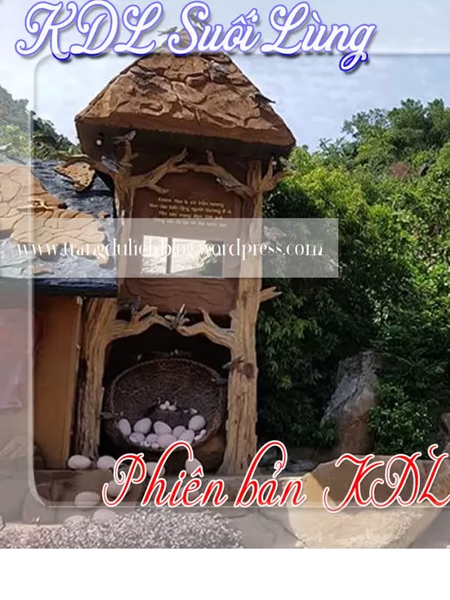   Khu du lịch Suối Lùng - Kỳ quan mới ở Nha Trang