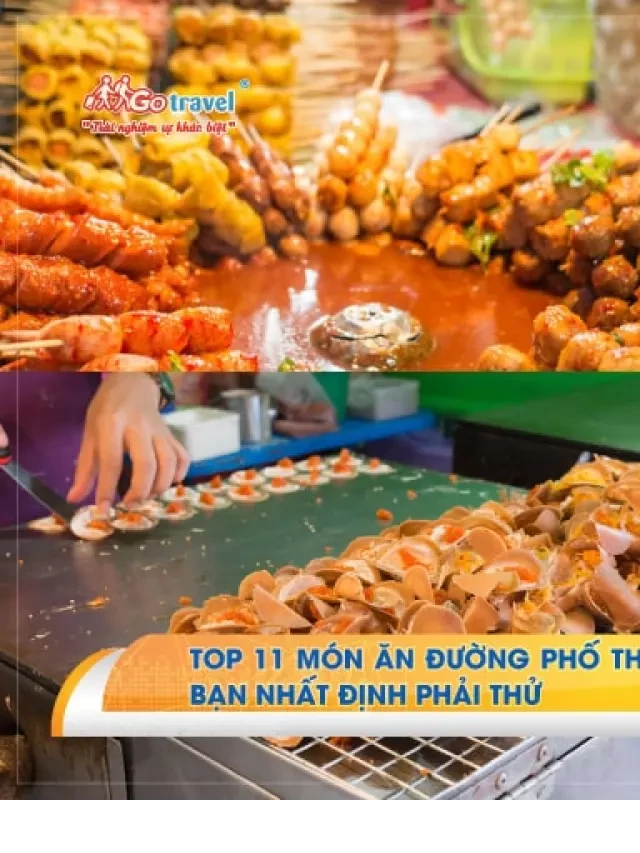   Top 11 món ăn đường phố Thái Lan “đỉnh của chóp” bạn nhất định phải thử