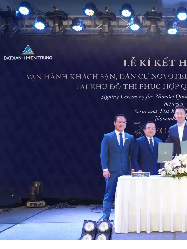   Đất Xanh Miền Trung Ký Kết Với Accor: Nâng Tầm Sống Đẳng Cấp Ở Novotel Quảng Bình Hotel &amp; Residence