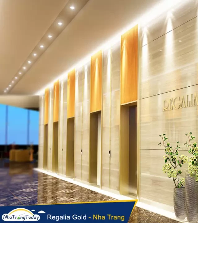   Khách sạn Regalia Gold Nha Trang: Kỳ nghỉ hoàn hảo tại biển xanh