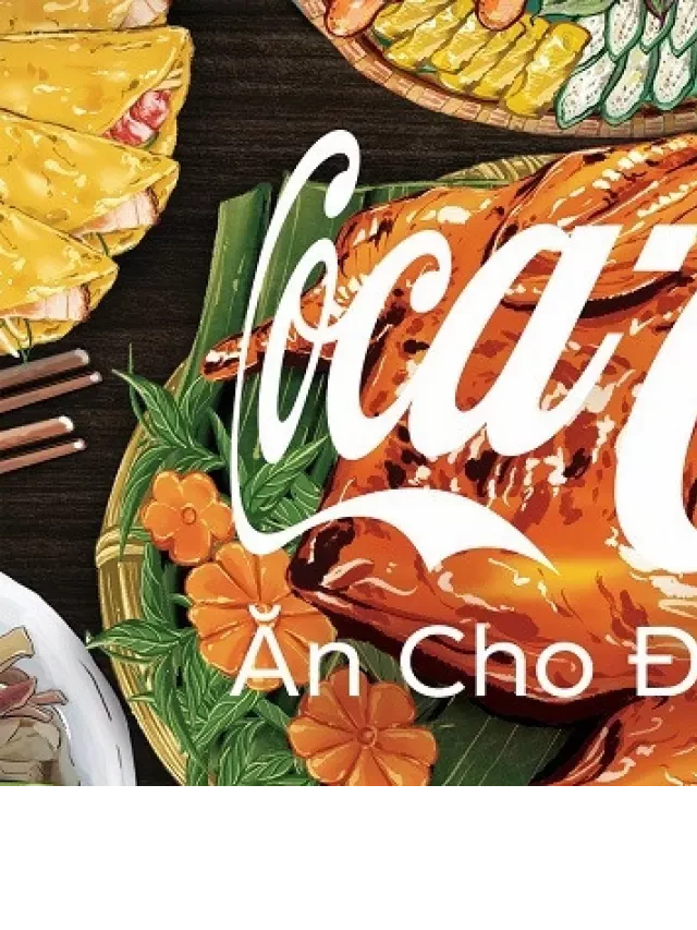   Coca-Cola: Kết nối ẩm thực đường phố Việt Nam qua chiến dịch "Vietnam is cooking"