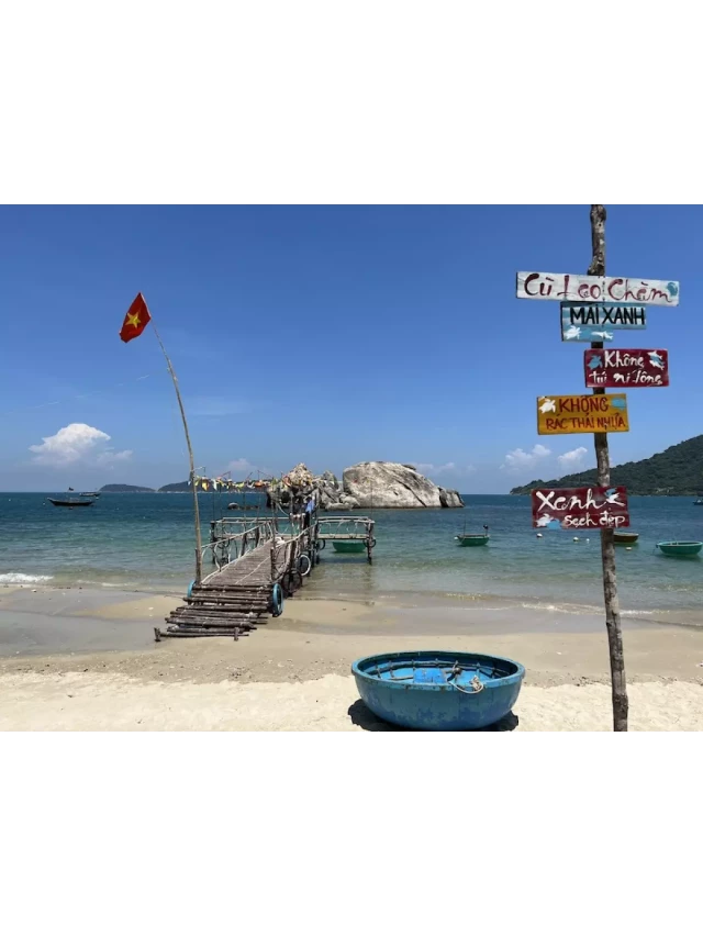   Tour Cù Lao Chàm: Trọn Vẹn Hành Trình Trên Đảo Thơ Mộng