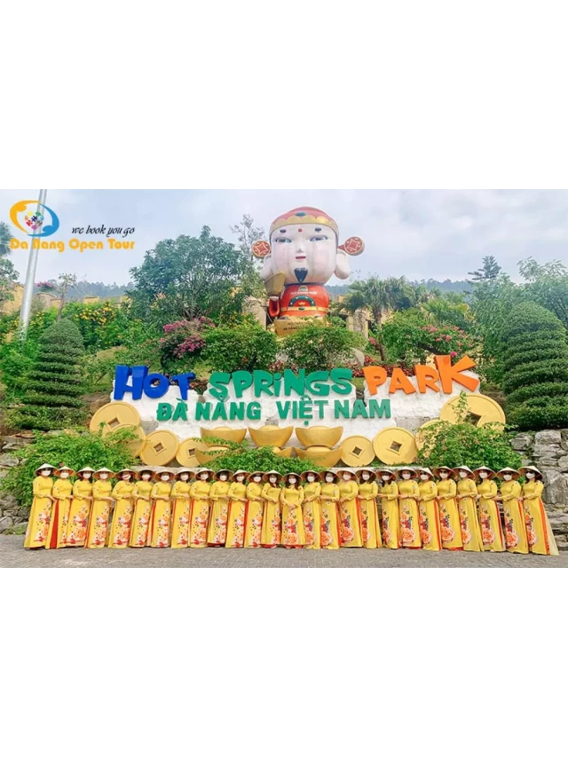   Tour Núi Thần Tài 1 ngày: Khám phá thiên đường vui chơi tại Đà Nẵng